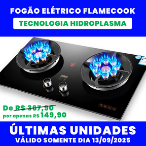 Fogão Elétrico FlameCook – Tecnologia HidroPlasma - Exclusividade 2025/26